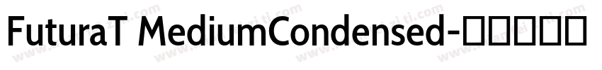 FuturaT MediumCondensed字体转换